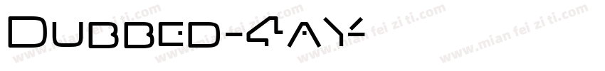 Dubbed-4aY字体转换