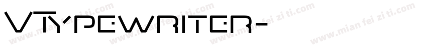 VTypewriter字体转换
