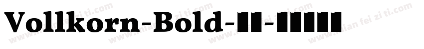 Vollkorn-Bold-粗体字体转换