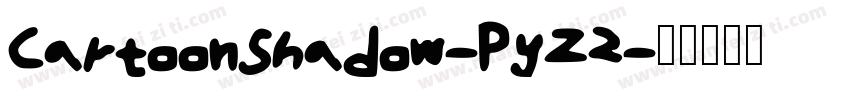 CartoonShadow-PyZ2字体转换