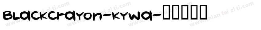 BlackCrayon-KyWA字体转换
