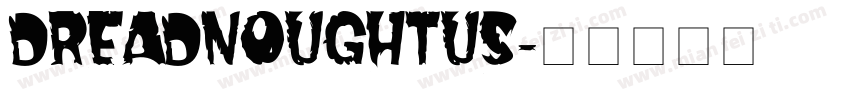 Dreadnoughtus字体转换