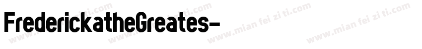 FrederickatheGreates字体转换