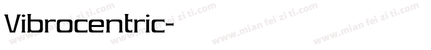 Vibrocentric字体转换