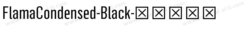 FlamaCondensed-Black字体转换