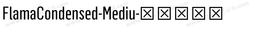 FlamaCondensed-Mediu字体转换