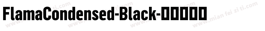 FlamaCondensed-Black字体转换