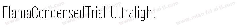 FlamaCondensedTrial-Ultralight字体转换