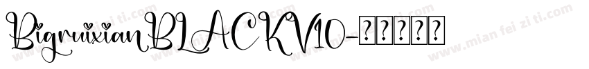 BigruixianBLACKV10字体转换