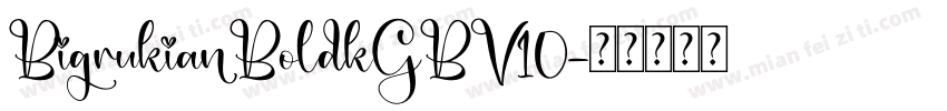 BigrukianBoldkGBV10字体转换