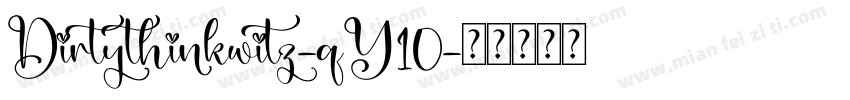 Dirtythinkwitz-qY10字体转换