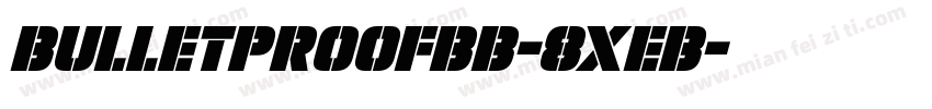 BulletproofBb-8xeB字体转换