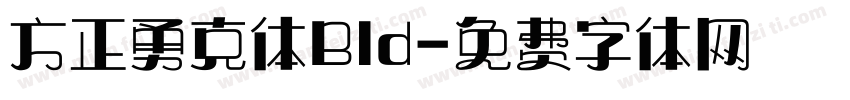 方正勇克体Bld字体转换