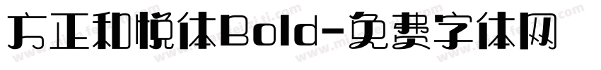 方正和悦体Bold字体转换