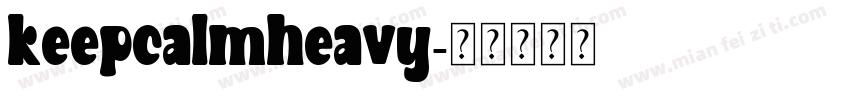 keepcalmheavy字体转换