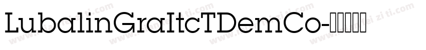 LubalinGraItcTDemCo字体转换