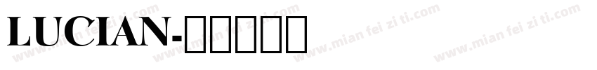 LUCIAN字体转换