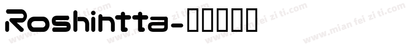 Roshintta字体转换