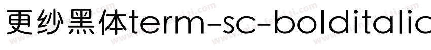 更纱黑体term-sc-bolditalic手机版字体转换