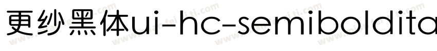 更纱黑体ui-hc-semibolditalic手机版字体转换