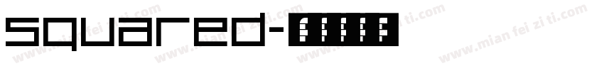 squared字体转换