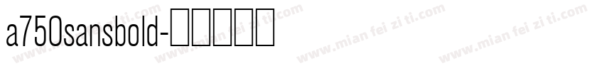 a750sansbold字体转换