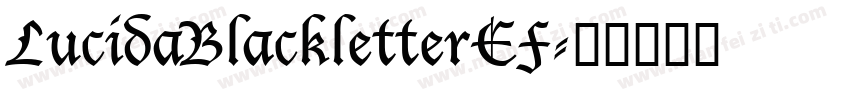 LucidaBlackletterEF字体转换