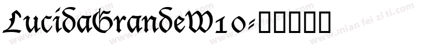 LucidaGrandeW10字体转换