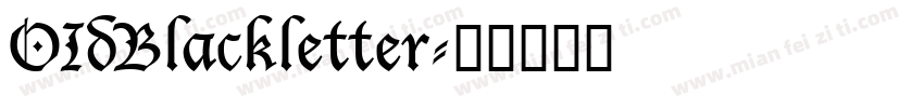 OIdBlackletter字体转换