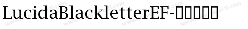 LucidaBlackletterEF字体转换