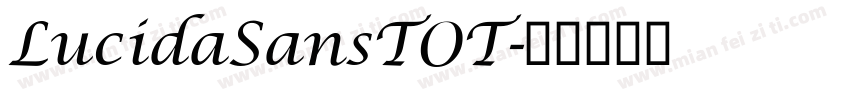 LucidaSansTOT字体转换