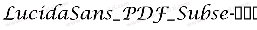 LucidaSans_PDF_Subse字体转换