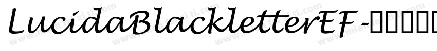 LucidaBlackletterEF字体转换