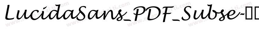 LucidaSans_PDF_Subse字体转换