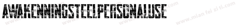 AWAKENNINGSTEELPersonalUse字体转换