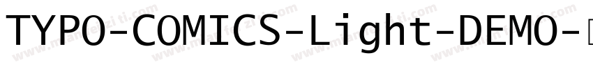 TYPO-COMICS-Light-DEMO字体转换