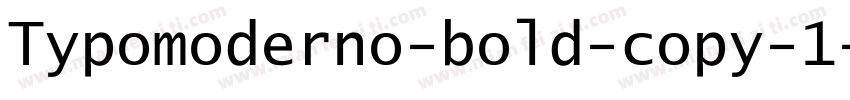 Typomoderno-bold-copy-1字体转换