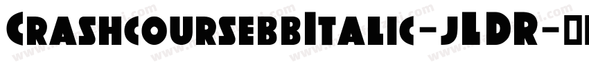 CrashcoursebbItalic-jLDR字体转换