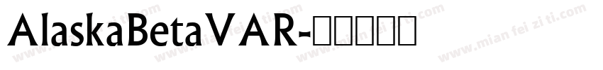AlaskaBetaVAR字体转换