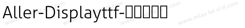 Aller-Displayttf字体转换