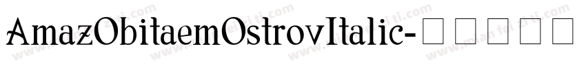 AmazObitaemOstrovItalic字体转换