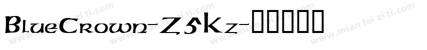 BlueCrown-Z5Kz字体转换