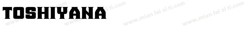 Toshiyana字体转换