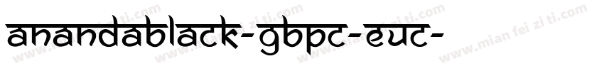 AnandaBlack-GBpc-EUC字体转换