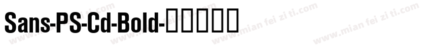 Sans-PS-Cd-Bold字体转换
