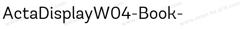 ActaDisplayW04-Book字体转换