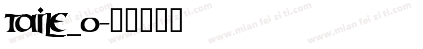 taile_0字体转换