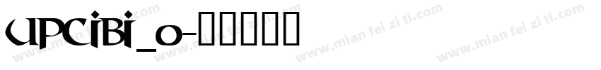 upcibi_0字体转换