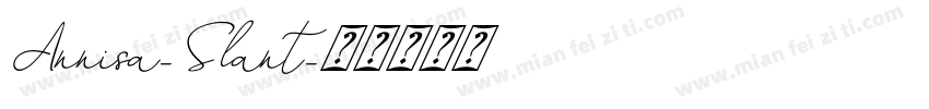 Annisa-Slant字体转换