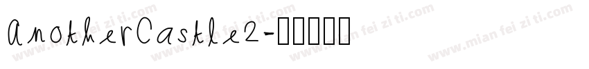 AnotherCastle2字体转换